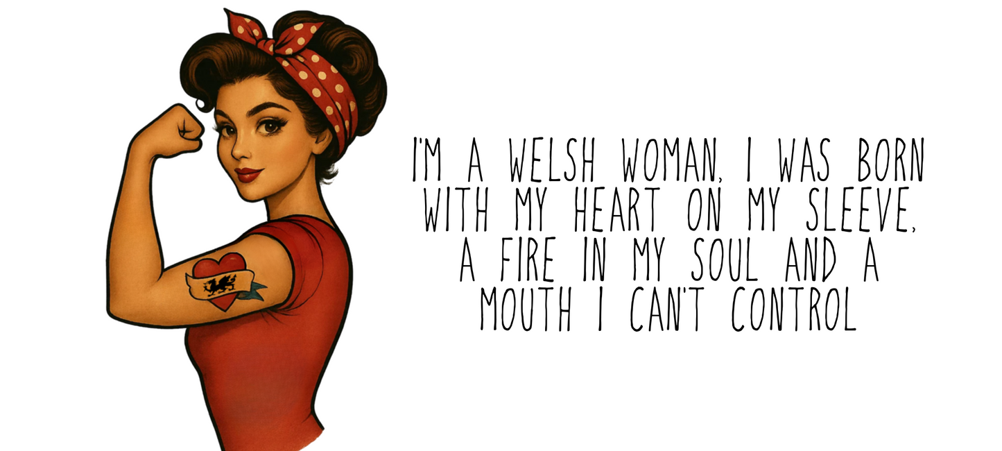 I am a Welsh woman…
